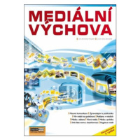 Mediální výchova - aktualizované 2. vydání - Lucie Sára Závodná, Jan Závodný Pospíšil