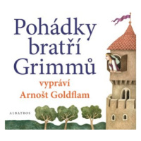 Pohádky bratří Grimmů vypráví Arnošt Goldflam (audiokniha pro děti) | bratři Grimmové, Radek Mal