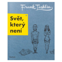 Svět, který není - Frank Tashlin