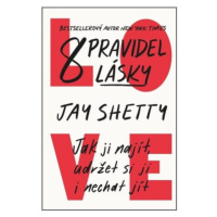 8 pravidel lásky - Jay Shetty