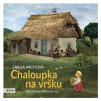 Chaloupka na vršku - Šárka Váchová - audiokniha