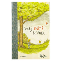 Velký mokrý balónek - Ricardo Siri Liniers