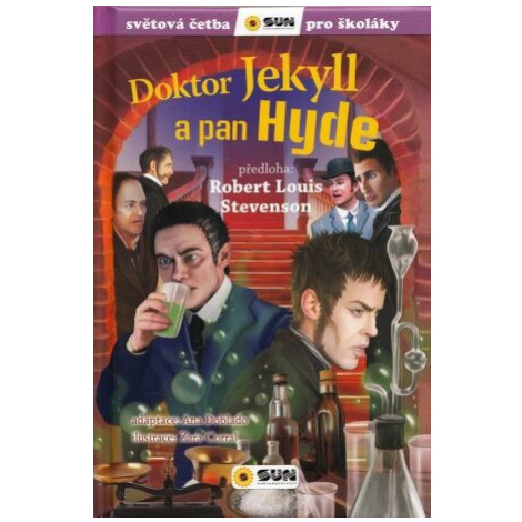 Doktor Jekyll a pan Hyde - Světová četba pro školáky - Robert Louis Stevenson, Ana Dablado, Zara SUN