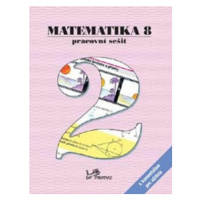 Matematika 8 - Pracovní sešit 2 s komentářem pro učitele
