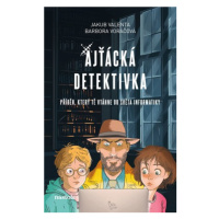 Ajťácká detektivka | Barbora Voráčová, Pavel Poncar, Jakub Valenta