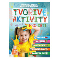 Tvořivé aktivity pro děti  TAKTIK International, s.r.o