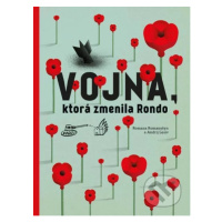 Vojna, ktorá zmenila Rondo - Romana Romanyšyn, Andrij Lesiv - kniha z kategorie Beletrie pro dět