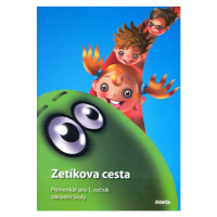 Písmenkář pro 1. ročník ZŠ - Zetíkova cesta - I. Březinová, M. Kalovská, P. Nejezchlebová, P. Ta