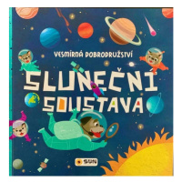 Sluneční soustava - Vesmírná dobrodružství NAKLADATELSTVÍ SUN s.r.o.