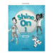 Shine On 1 Activity Book with Digital pack Czech edition