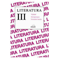 Literatura III - výklad, interpretace, literární teorie - Hoffmann Bohuslav