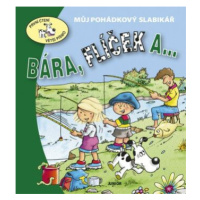 Bára, Flíček a ... - Eva Bešťáková