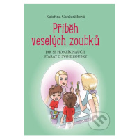 Příběh veselých zoubků (Jak se Honzík naučil starat o svoje zoubky) - kniha z kategorie Naučné k