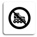 Accept Piktogram "zákaz jízdy na kolečkových bruslích" (80 × 80 mm) (bílá tabulka - černý tisk b
