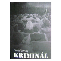 Kriminál - David Irving