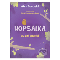 Hopsalka: Nic není nemožné - Alex Donovichi, Stela Damaschin-Popa (Ilustrátor) - kniha z kategor