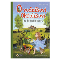 O vodníkovi Okřehkovi ze Sedlické obory