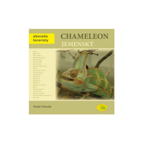 Chameleon jemenský - Abeceda teraristy - Nataša Velenská Robimaus