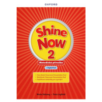 Shine Now 2 Teacher´s Guide with Digital pack Czech edition Oxford University Press