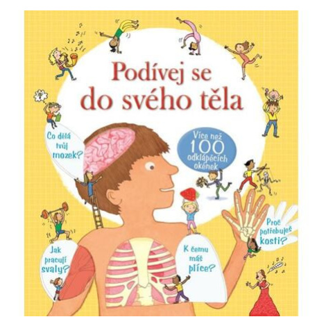 Podívej se do svého těla - více než 100 odklápěcích okének Svojtka&Co.