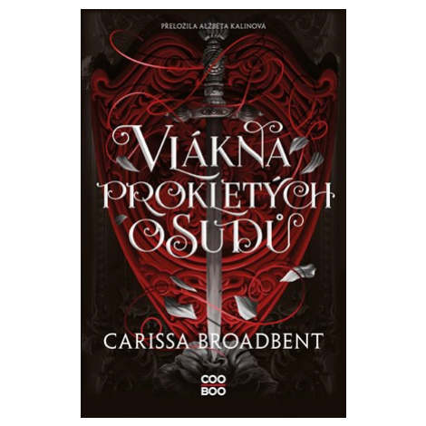 Vlákna prokletých osudů | Alžběta Kalinová, Carissa Broadbent COOBOO