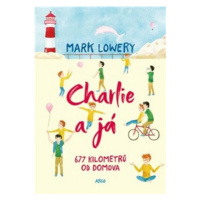 Charlie a já - Mark Lowery