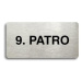 Accept Piktogram "9. PATRO" (160 × 80 mm) (stříbrná tabulka - černý tisk bez rámečku)