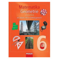 Matematika 6 s nadhledem pro ZŠ a VG - Geometrie - Učebnice