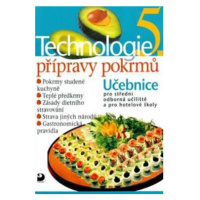 Technologie přípravy pokrmů 5 - 2. vydání