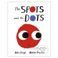 The Spots and the Dots - Helen Baugh, Marion Deuchars (ilustrácie) - kniha z kategorie Pohádky