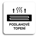 Accept Piktogram "podlahové topení" (80 × 80 mm) (bílá tabulka - černý tisk bez rámečku)