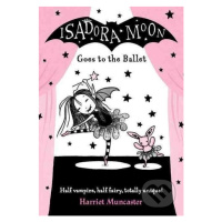 Isadora Moon Goes to the Ballet - Harriet Muncaster - kniha z kategorie Beletrie pro děti