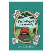 Putování za minísky | Monika Zoubková, Renáta Tšponová