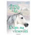 Poníci od stříbrné řeky – Dům na vřesovišti