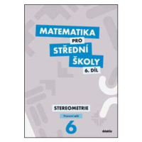 Matematika pro střední školy 6.díl Pracovní sešit - Jakub Mrázek, Ivana Šubrtová