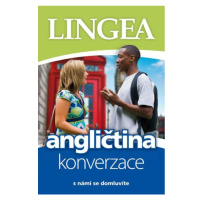 Angličtina - konverzace - s námi se domluvíte LINGEA s.r.o.