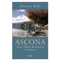 ASCONA. Erich Maria Remarque v emigraci