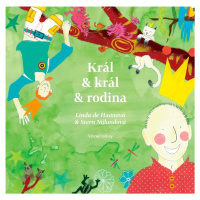 Král & král & rodina