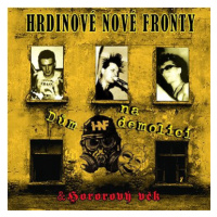 Hrdinové Nové Fronty: Dům na demolici / Hororový věk (2xCD) - CD