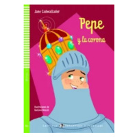 Lecturas ELI Infantiles y Juveniles 4/A2: Pepe y la corona + Downloadable Multimedia - Jane Cadw