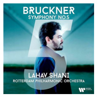 Shani Lahav, Rotterdam Philharmonia: Bruckner: Symphony No. 5