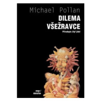 Dilema všežravce - Michael Pollan - kniha z kategorie Management