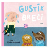 Gustík brečí - Sara Gimbergsson, Sara Gimbergsson (ilustrátor) - kniha z kategorie Beletrie pro 