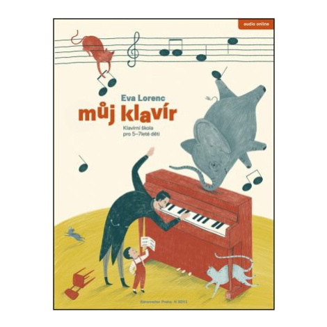 Můj klavír - Klavírní škola pro 5-7leté děti - Eva Lorencová Bärenreiter