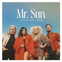 Little Big Town: MR. Sun - CD