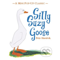 Silly Suzy Goose - Petr Horáček - kniha z kategorie Pro děti