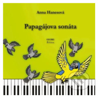 Papagájova sonáta - Anna Hanesová - kniha z kategorie Beletrie pro děti