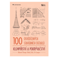 100 osvědčených stavebních detailů - klempířství a pokrývačství - Ondřej Šefců, Bohumil Štumpa, 