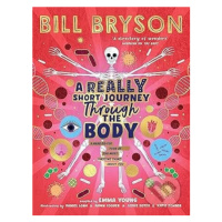 A Really Short Journey Through the Body - Bill Bryson, Emma Young - kniha z kategorie Naučné kni