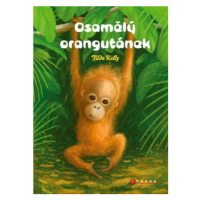 Osamělý orangutánek - Tilda Kelly